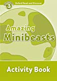 Book Oxford Read and Discover: Level 3: 600-Word Vocabulary Amazing Minibeasts Activity Book free