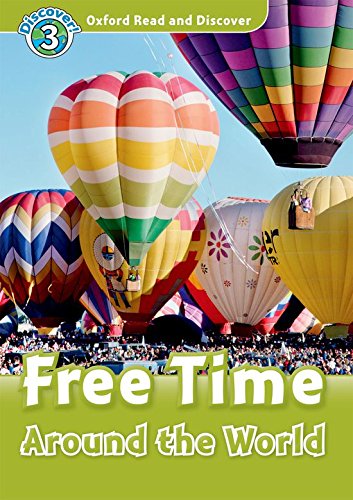 Book Oxford Read and Discover: Level 3: 600-Word Vocabulary Free Time Around the World Audio CD Pack free