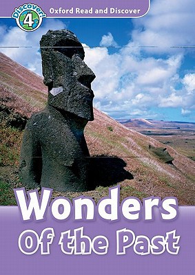 Book Oxford Read and DiscoveR: Level 4: 750-Word Vocabulary Wonders of the Past free