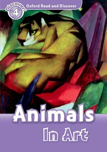 Book Oxford Read and Discover: Level 4: Animals in Art free