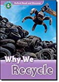 Book Oxford Read and Discover: Level 4: Why We Recycle free