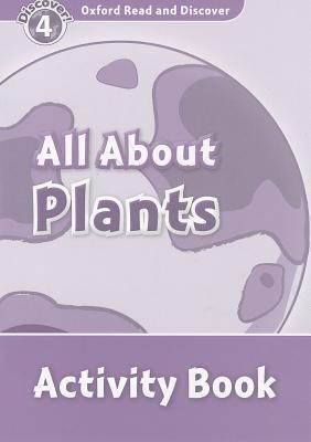 Book Oxford Read and Discover: Level 4: 750-Word Vocabulary All About Plants Activity Book free