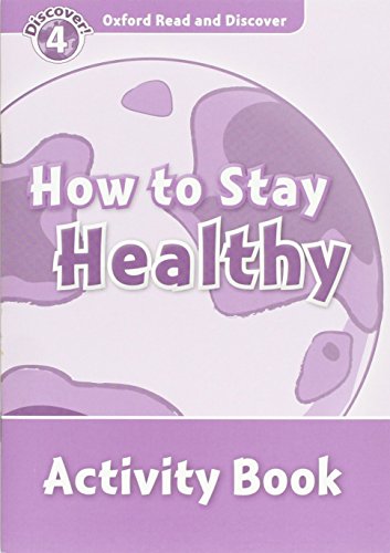 Book Oxford Read and Discover 4. How to Stay Healthy Activity Book free