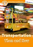 Book Oxford Read and Discover: Level 5: 900-Word Vocabulary Transportation Then and Now (Oxford Read and Discover, Discover! 5) free