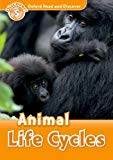 Book Oxford Read and Discover: Level 5: Animal Life Cycles free