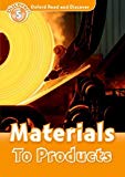Book Oxford Read and Discover: Level 5: Materials to Products free