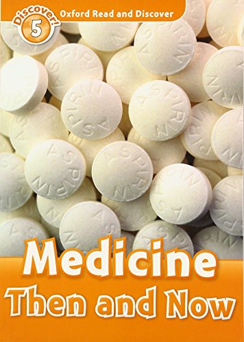 Book Oxford Read and Discover: Level 5: Medicine Then and Now free