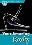 Book Oxford Read and Discover: Level 6: 1,050-Word Vocabulary Your Amazing Body free
