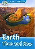Book Oxford Read and Discover: Level 6: Earth Then and Now free