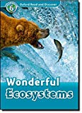 Book Oxford Read and Discover: Level 6: Wonderful Ecosystems free