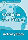 Book Oxford Read and Discover: Level 6: 1,050-Word Vocabulary Caring for Our Planet Activity Book free