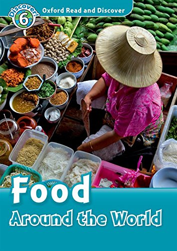 Book Oxford Read and Discover: Level 6: 1,050-Word Vocabulary Food Around the World Audio CD Pack free