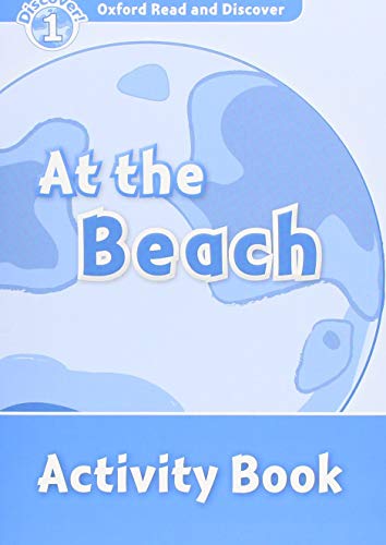 Book Oxford Read and Discover 1. At the Beach Activity Book (Spanish Edition) free