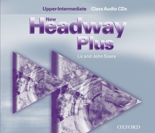 Book NEW HEADWAY PLUS: UPPER-INTERMEDIATE CLASS AUDIO CDS. free