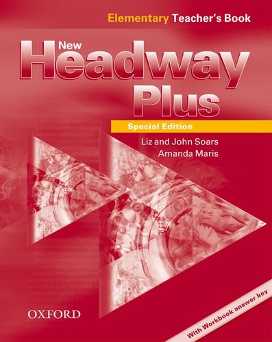 Book New Headway Plus: New Headway Plus Special Edition Elementary Teachers Book Teachers Book Elementary ed free