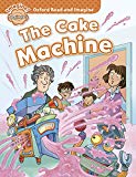 Book Oxford Read and Imagine Beginner. The Cake Machine (Spanish Edition) free