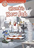 Book Oxford Read and Imagine 2. Clunks New Job + Audio CD Pack (Spanish Edition) free