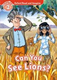 Book Oxford Read and Imagine: Level 2: Can You See Lions free