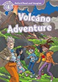 Book Oxford Read & Imagine: Level 4: Volcano Adventure free