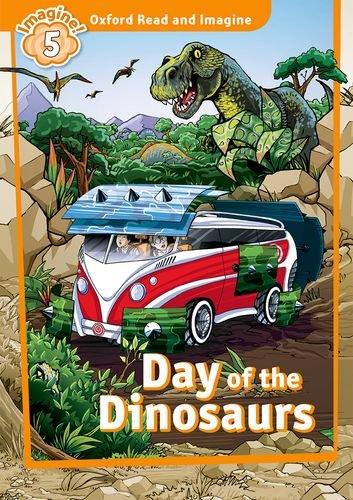 Book Oxford Read & Imagine: Level 5: Day of the Dinosaurs free