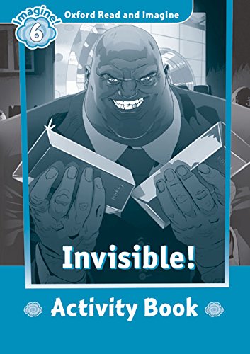 Book Oxford Read And Imagine: Level 6: Invisible Activity Book free