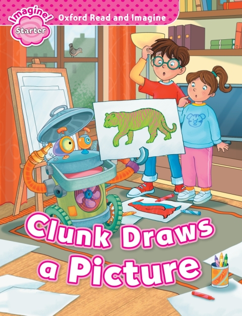 Book Clunk Draws a Picture (Oxford Read and Imagine Starter) free