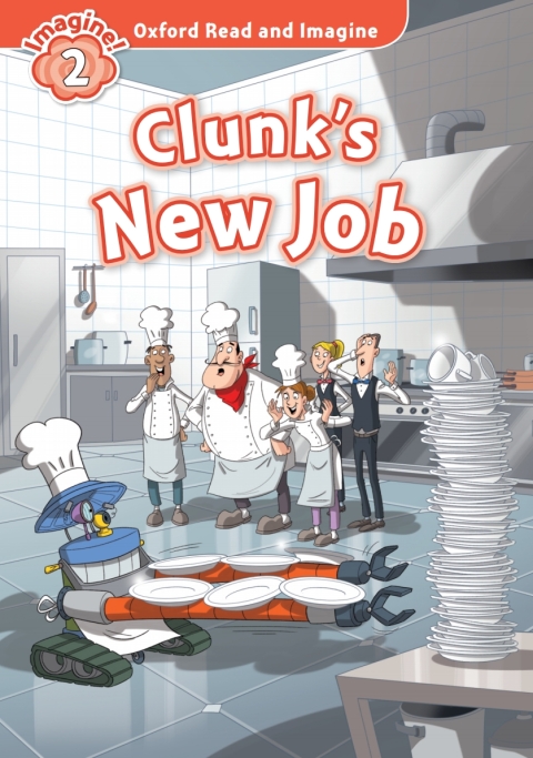 Book Clunk's New Job (Oxford Read and Imagine Level 2) free