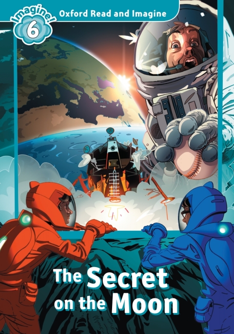 Book The Secret on the Moon (Oxford Read and Imagine Level 6) free