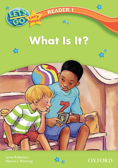 Book What Is It? (Let's Go 3rd ed. Let's Begin Reader 1) free