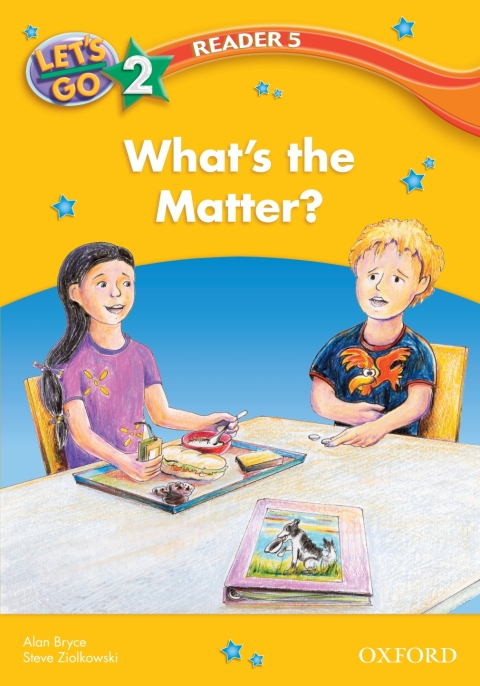 Book What's the Matter (Let's Go 3rd ed. Level 2 Reader 5) (Let's Go 3rd edition) free