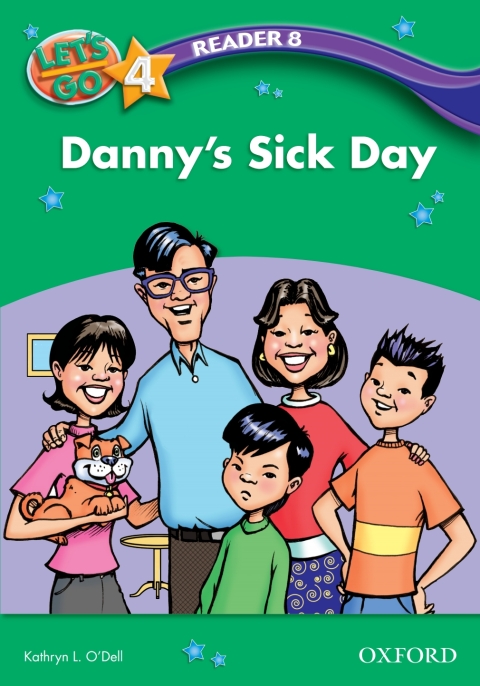 Book Danny's Sick Day (Let's Go 3rd ed. Level 4 Reader 8) (Let's Go 3rd edition) free