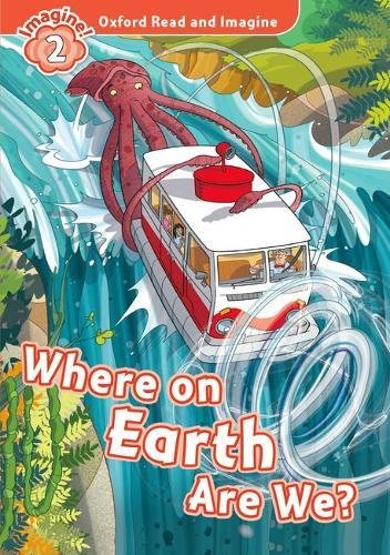 Book Oxford Read and Imagine: Level 2: Where on Earth Are We? free