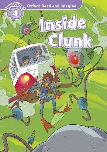 Book Oxford Read And Imagine: Level 4: Inside Clunk free
