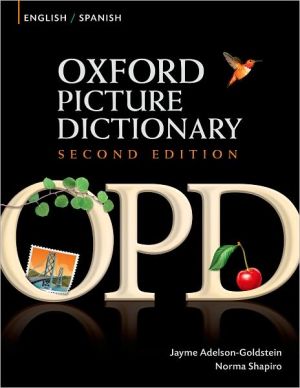 Book Oxford Picture Dictionary English-Spanish: Bilingual Dictionary for Spanish speaking teenage and adult students of English (Oxford Picture Dictionary 2E) free
