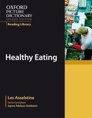 Book Oxford Picture Dictionary Reading Library: Healthy Eating (Oxford Picture Dictionary 2E) free