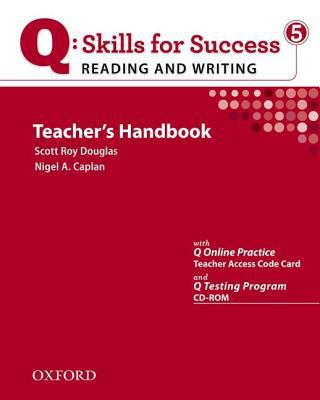 Book Q Skills For Success: Reading And Writing 5: Teacher's Book With Access Code & Cd-rom free