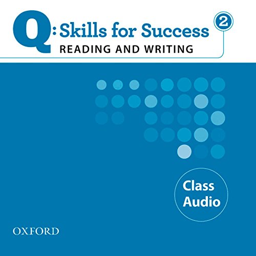 Book Q: Skills for Success 2 Reading & Writing Class Audio free