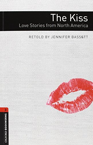 Book Oxford Bookworms 3. The Kiss. (Love Stories From North America Pack) (Spanish Edition) free