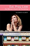 Book OBL 4 EAT PRAY LOVE (Oxford Bookworms) free