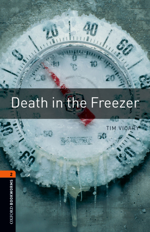 Book Death in the Freezer Level 2 Oxford Bookworms Library: Level 2: 700-Word Vocabulary free