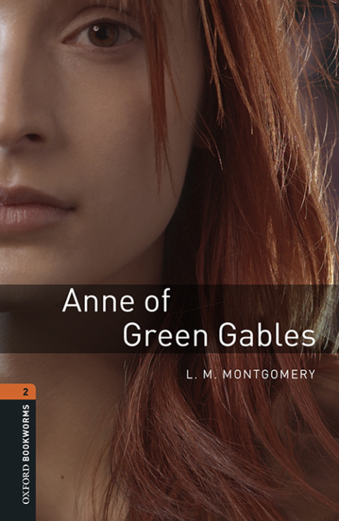 Book Anne of Green Gables Level 2 Oxford Bookworms Library: Level 2: 700-Word Vocabulary free