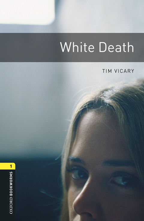 Book White Death Level 1 Oxford Bookworms Library free
