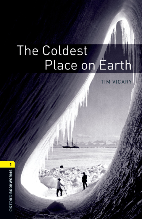 Book The Coldest Place on Earth Level 1 Oxford Bookworms Library free