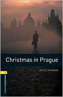 Book Oxford Bookworms Library: Christmas in Prague: Level 1: 400-Word Vocabulary (Oxford Bookworms Library; Stage 1, Human Interest) free