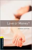 Book Oxford Bookworms Library: Love or Money?: Level 1: 400-Word Vocabulary (Oxford Bookworms Library: Stage 1) free