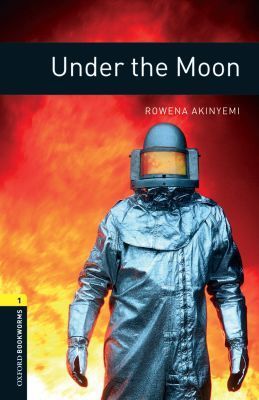 Book Oxford Bookworms Library: Under the Moon: Level 1: 400-Word Vocabulary (Oxford Bookworms Library. Fantasy & Horror. Stage 1) free