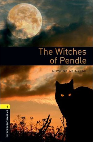 Book Oxford Bookworms Library: The Witches of Pendle: Level 1: 400-Word Vocabulary (Oxford Bookworms Library, Stage 1) free
