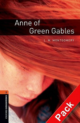 Book Oxford Bookworms Library: Anne of Green Gables Audio Pack: Level 2: 700-Word Vocabulary free