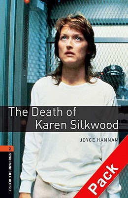 Book Oxford Bookworms Library: Death of Karen Silkwood Audio Pack: Level 2: 700-Word Vocabulary free