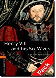 Book Oxford Bookworms 2. Henry VIII & His Six Wives Audio CD Pack free